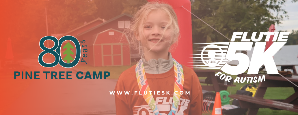 Flutie 5K for Autism Sponsorship - Pine Tree Camp